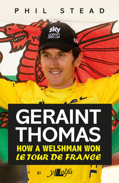Geraint Thomas 2018: How the Tour de France win inspired a Welsh cycling fan